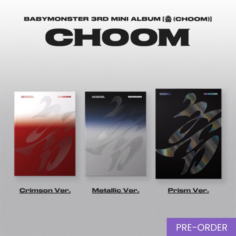 {PRE-ORDER} BABYMONSTER - 3rd Mini Album [CHOOM] (Standard Ver.)
